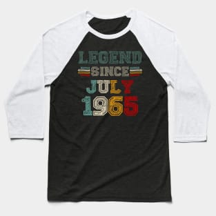 58 Years Old Legend Since July 1965 58th Birthday Baseball T-Shirt